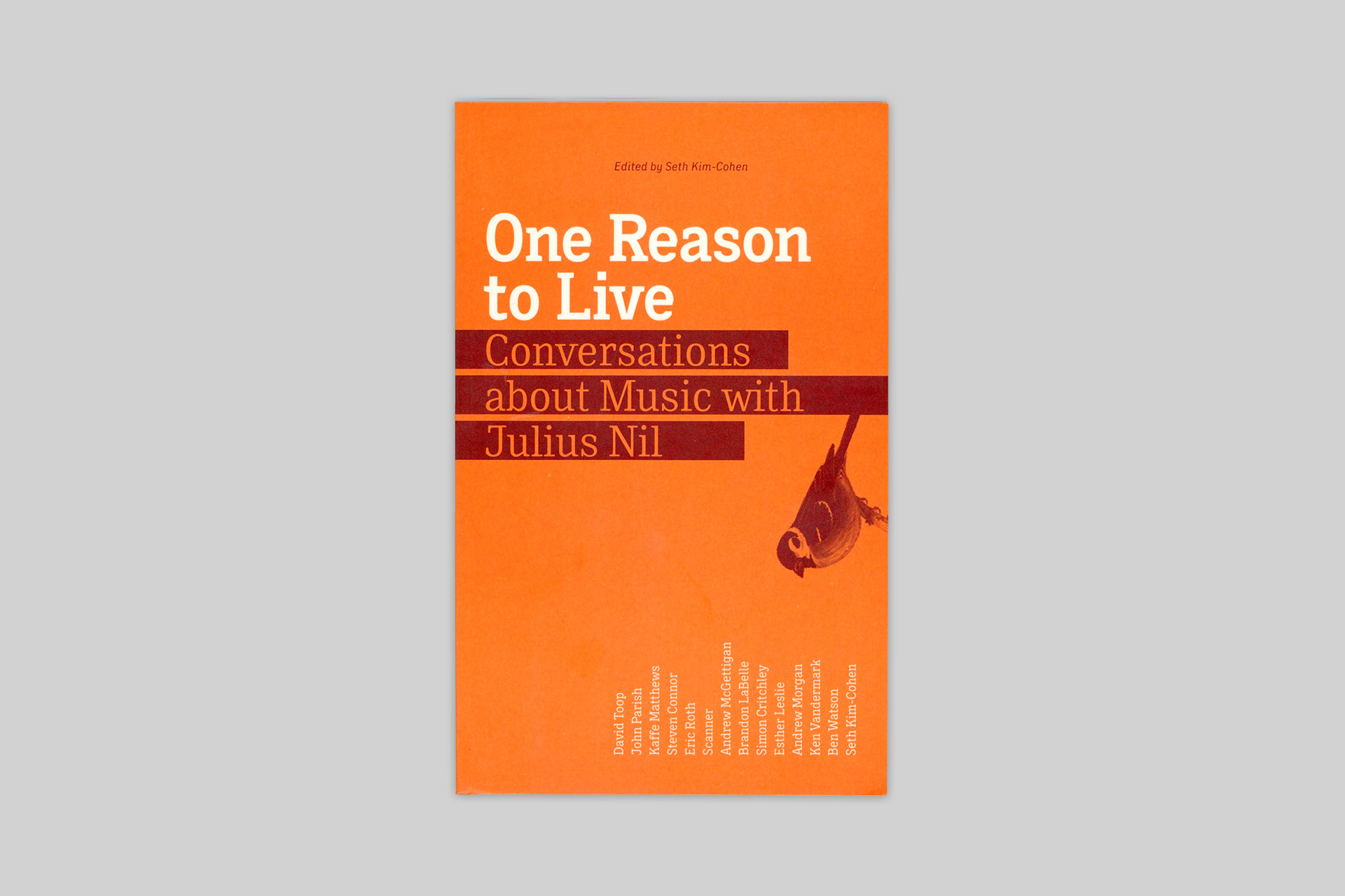 One Reason To Live: Conversations<br/>about Music with Julius Nil