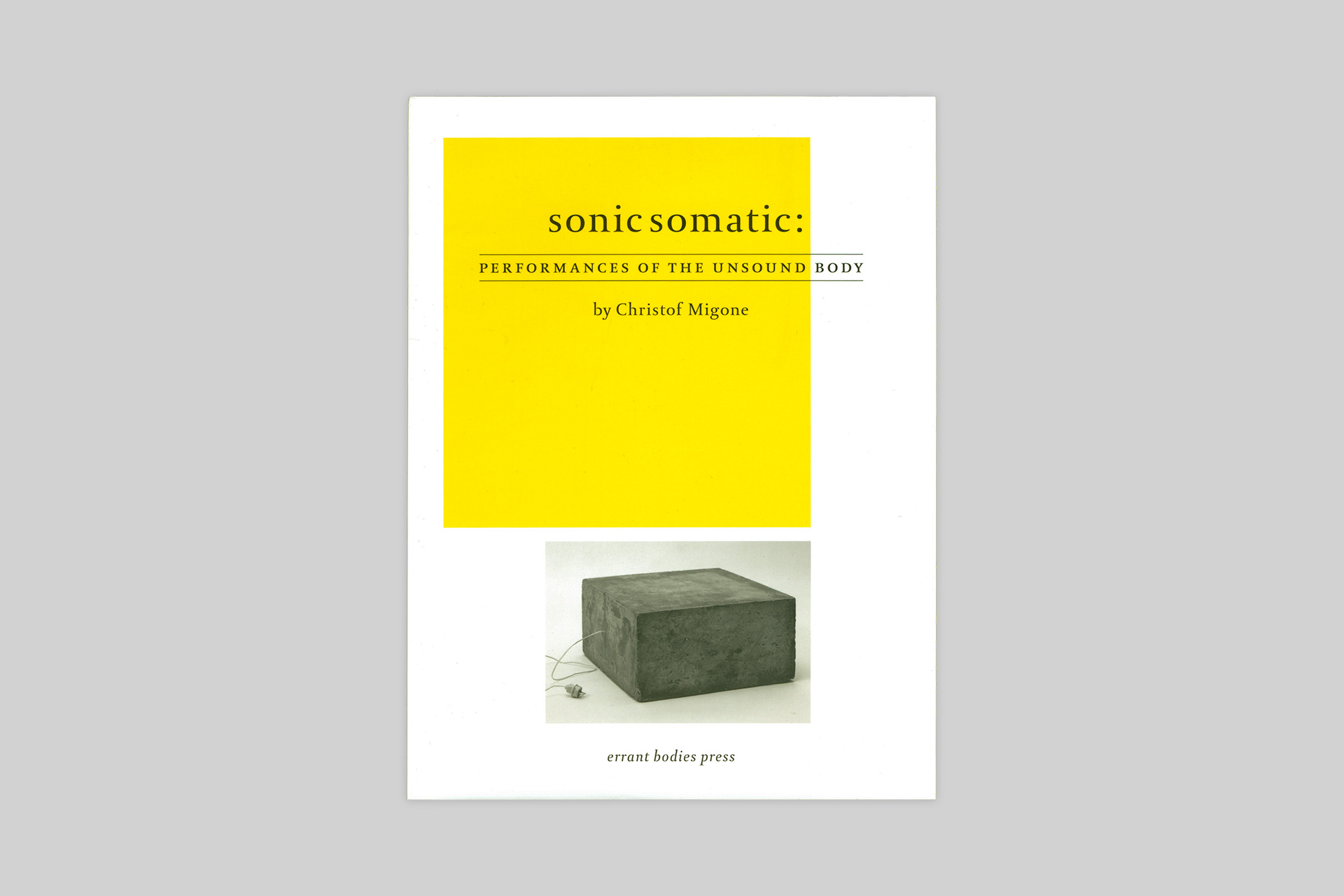 Sonic Somatic: Performances<br/>of the Unsound Body